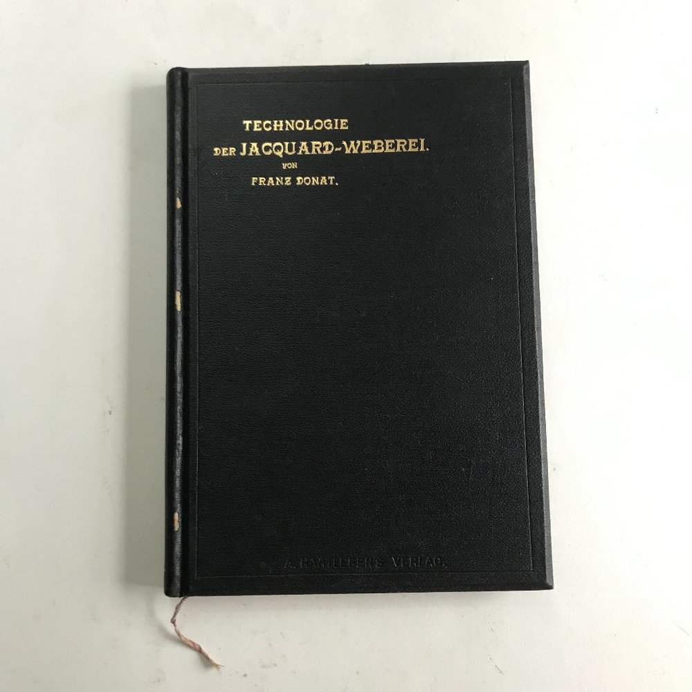 Antique Technologie Der Jaquard-Weber Jacquard Weaving German Book Franz Donat